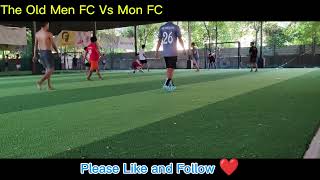 The Old Men FC Vs Mon FC Futsal Highlights