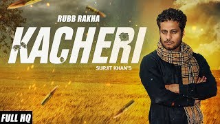 New Punjabi Songs 2018 | Kacheri | Surjit Khan | Ravi RBS | Latest Punjabi Songs 2018
