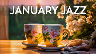 Sweet January Jazz - Upbeat your moods with Relaxing Jazz Instrumental Music & Elegant Bossa Nova