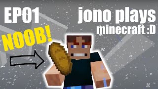 jono plays minecraft :D | EP01