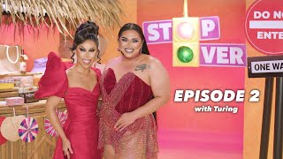 The Stop Over | Episode 2 with Turing | #DragRacePh Season 2