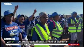 Elections 2024 | DA making final push ahead of elections