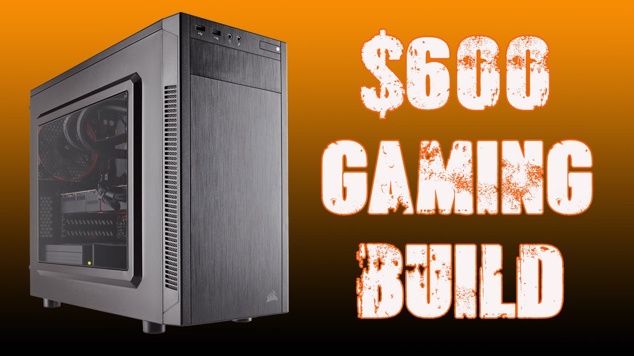 $600 GAMING PC BUILD! - February 2016 - YouTube