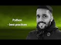 Python - best practices | Ranjan Mohan | Conf42 Python 2021