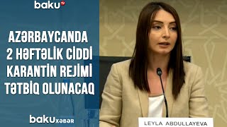 Azərbaycanda 2 həftəlik ciddi karantin rejimi tətbiq olunacaq