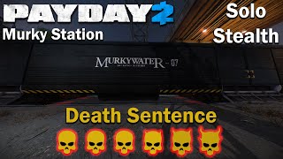 Payday 2 - Murky Station - (SOLO - STEALTH) - DSOD