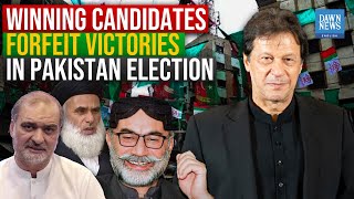 Winning Candidates Forfeit Victories in Pakistan Election | PTI, JI, PPP, JUI-F | Dawn News English