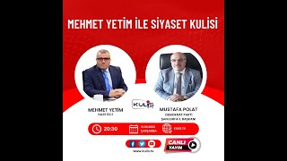 MEHMET YETİM İLE SİYASET KULİSİ