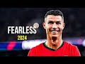 Cristiano Ronaldo 2024 ❯ Fearless  | Skills & Goals | HD