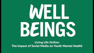 Living Life Online: The Impact of Social Media on Youth Mental Health