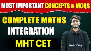 Complete Maths Most Important Concepts & MCQs | INTEGRATION | MHTCET