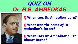 GK QUIZ ON DR. B.R AMBEDKAR | B.R AMBEDKAR GK QUESTION AND ANSWERS