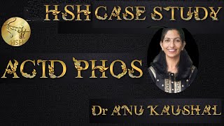 HSH CASE STUDY  - ACID PHOS -  Dr ANU KAUSHAL @hsh_homeopathy