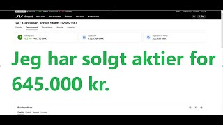 Jeg har solgt aktier for 645.000 kr.