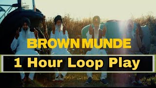 BROWN MUNDE - AP DHILLON | SIDHUMOOSEWALA || 1 HOUR LOOP PLAY