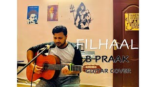 Filhaal - B Praak I Guitar Cover I Shubhankar Devnath
