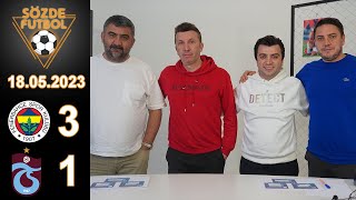 Fenerbahçe 3-1 Trabzonspor Maç Sonu Yayını | Bışar Özbey, Ümit Özat, Evren Turhan ,Okan Koç