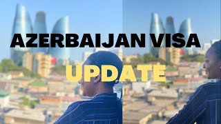 Life in Azerbaijan/Azerbaijan visa update