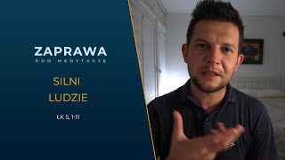 #Zaprawa [Łk 5, 1-11] Silni ludzie.