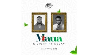 K light Ft Aslay - Maua (lyrics )