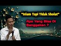 Islam Tapi Tidak Sholat || Penjelasan Gus Baha