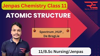 Class 11 Chemistry || Structure of Atom L-3 || #royaleducare #jenpas #bscnursing #jenpaschemisry