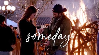 Luke Lorelai Someday