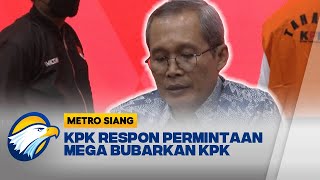 KPK Respon Permintaan Megawati Bubarkan KPK