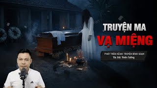 Truyện Ma Đình Soạn Mới: VẠ MIỆNG – Lời Ác Khẩu Gọi Oán Hồn Về Quấy Phá