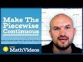 Make the Continuous Piecewise Functions