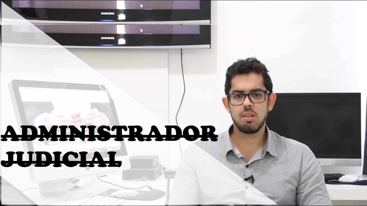 Administrador Judicial - YouTube