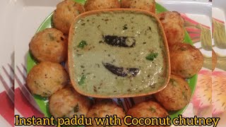 Instant paddu with hotel style coconut chutney | Breakfast recipe | ಧಿಡೀರ್ ಪಡ್ಡು ಜೊತೆಗೆ ಕಾಯಿ ಚಟ್ನಿ