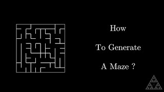 Maze Generation Algorithms