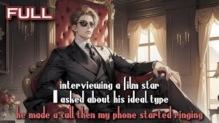 interviewing a film star, I asked about his ideal type—he made a call, then my phone started ringing