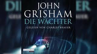 Die Wächter von John Grisham - teil 1 | Krimi Thriller Hörbuch