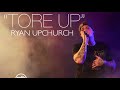 (NEW) “Tore Up” by Upchurch