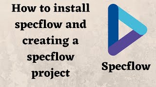 How to install SpecFlow and how to create a SpecFlow project in VS 2022