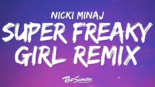 Nicki Minaj - Super Freaky Girl (Lyrics) [Roman Remix]  [1 Hour Version] Summit Lyrics