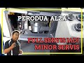 PERODUA ALZA | Full Servis Aircond Jadi Major Servis