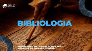 Teologia para Todos - (aula 4 Bibliologia - Turma 6/2025)