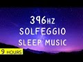 396Hz - Overcome Guilt & Fear - Solfeggio Sleep Music | Deep Sleep Healing Music