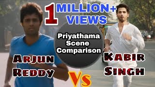 Priyathama Scene Comparison Between Arjun Reddy Or Kabir Singh || Arjun Reddy Vs Kabir Singh || Rock
