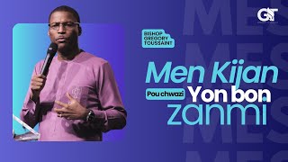 Men 10 Prensip Kap Ede w Fè Yon Bon Zanmi | Bishop Gregory Toussaint | Mesaj