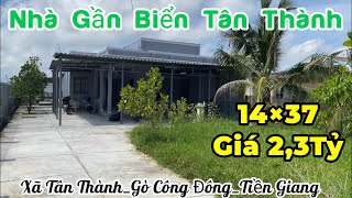 Tập 1579❤️🌸Nhà mặt tiền tỉnh lộ, gần Biển Tân Thành-Gò Công. 14*37 có 200m2 thổ cư, giá 2.3Tỷ