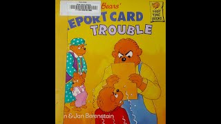 The Berenstain Bears' REPORT CARD TROUBLE - by Stan \u0026 Jan Berenstain