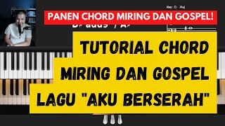 Tutorial Chord Miring dan Gospel Movement | Belajar Piano Gospel