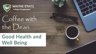 Coffee with the Dean: Good Health and Well Being