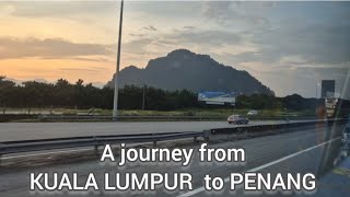 Sit Back, Relax, Watch This Video | A Bus Journey from Kuala lumpur to Penang,  Malaysia