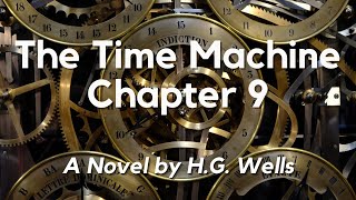 The Time Machine by H.G. Wells, Chapter 9: English Audiobook with Text on Screen, Classic Fiction
