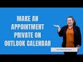 Make an Appointment Private on Outlook Calendar